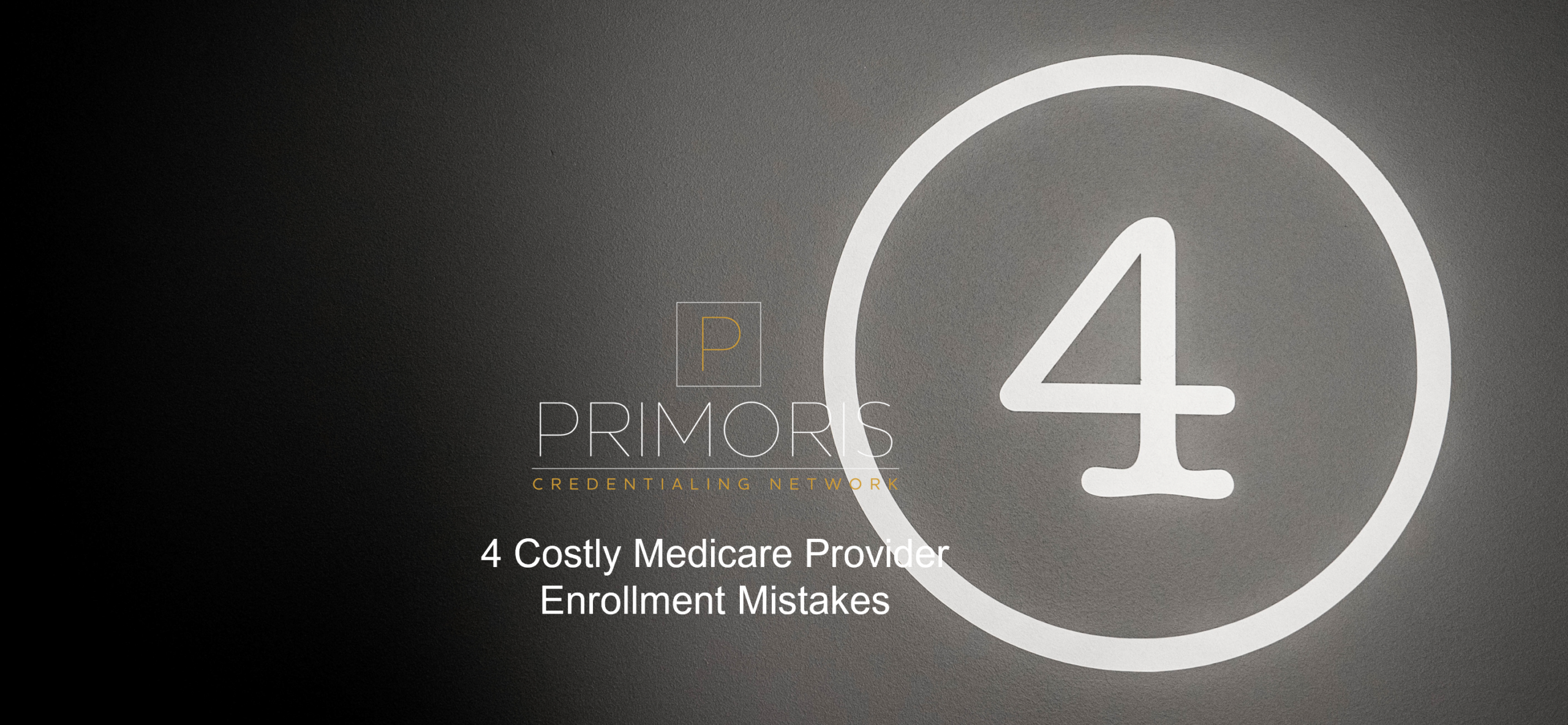 4 Costly Medicare Enrollment Mistakes
