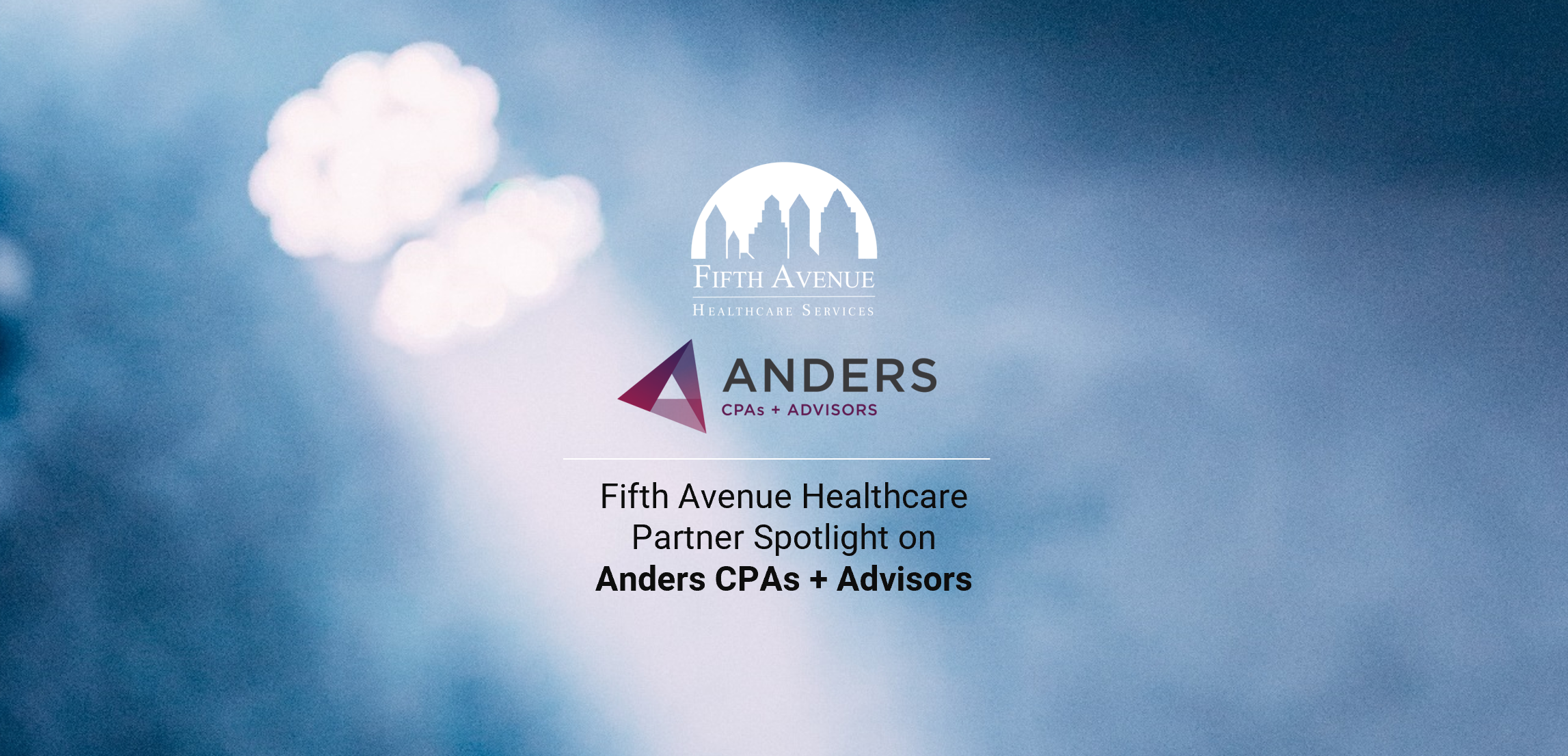 Anders CPA Spotlight with Fifth Avenue Healthcare Services