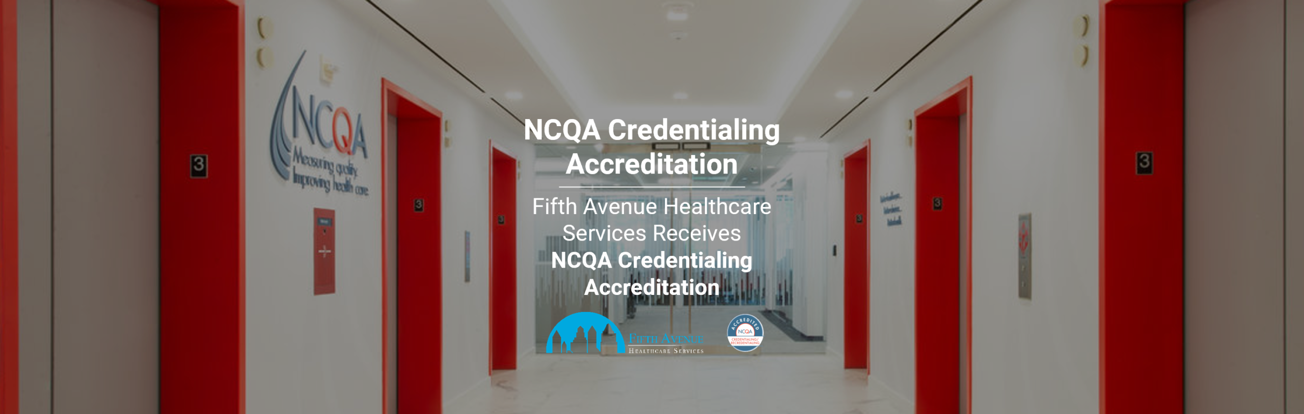 NCQA Credentialing Accreditation Obtained by Fifth Avenue Healthcare Services
