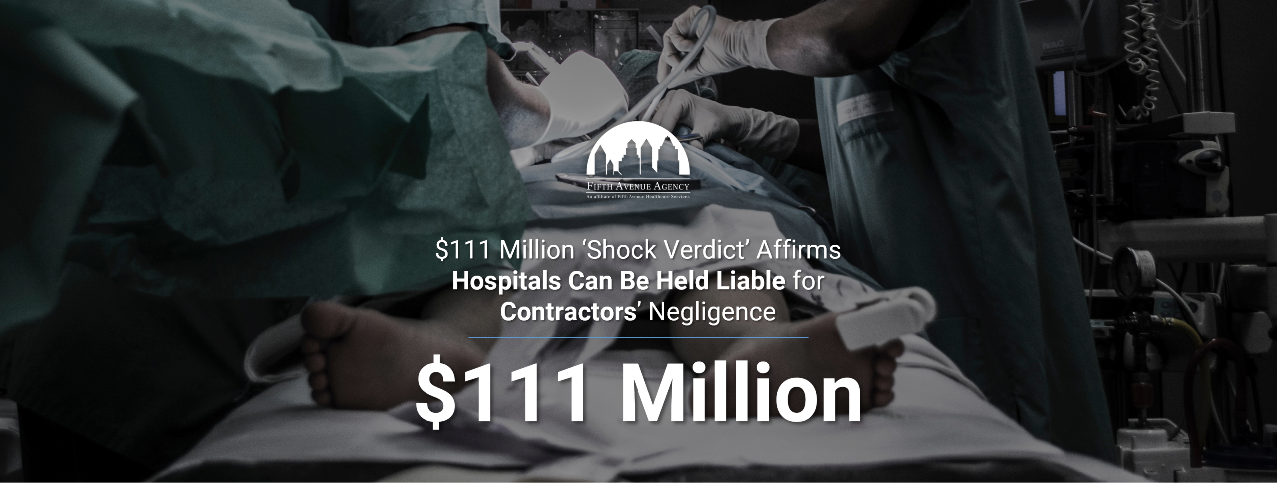 $111 Million Medical Malpractice Shock Verdict FifthAvenueAgency.com