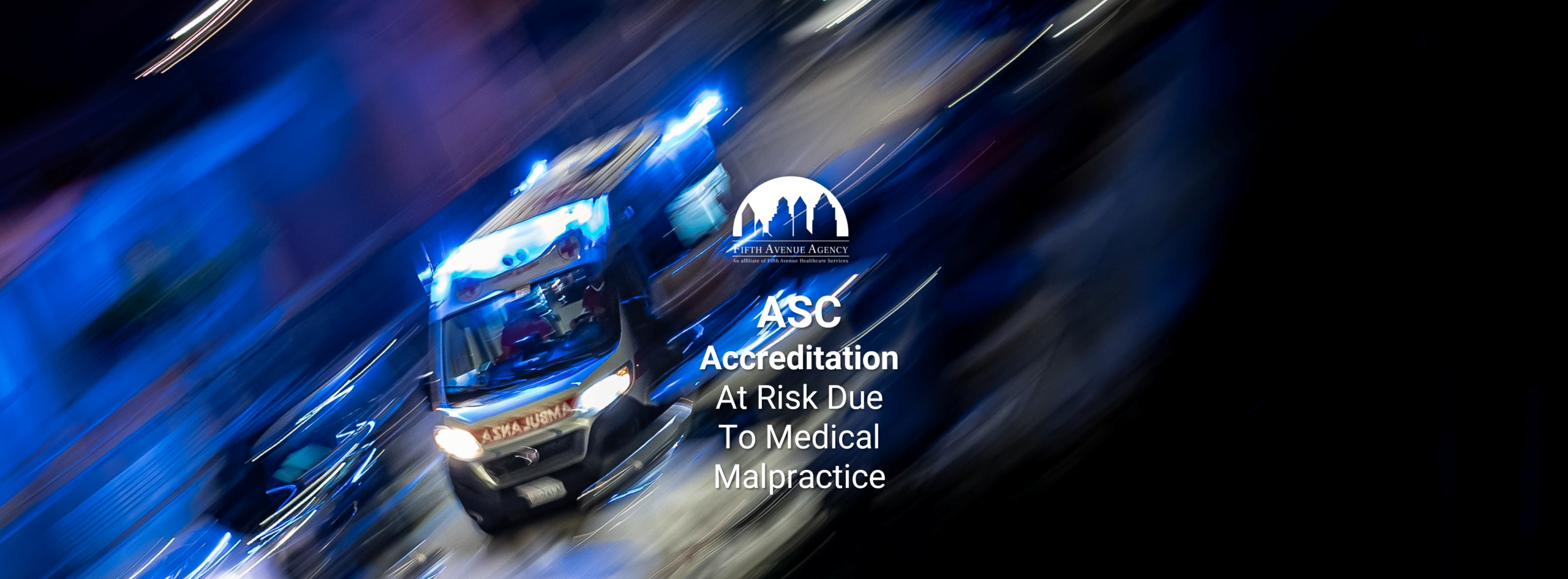 ASC Accreditation At Risk Due To Medical Malpractice