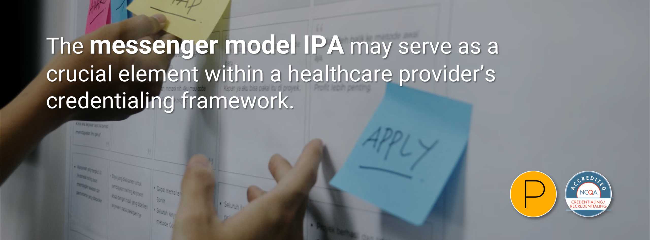 Messenger Model IPAs Role in Credentialing